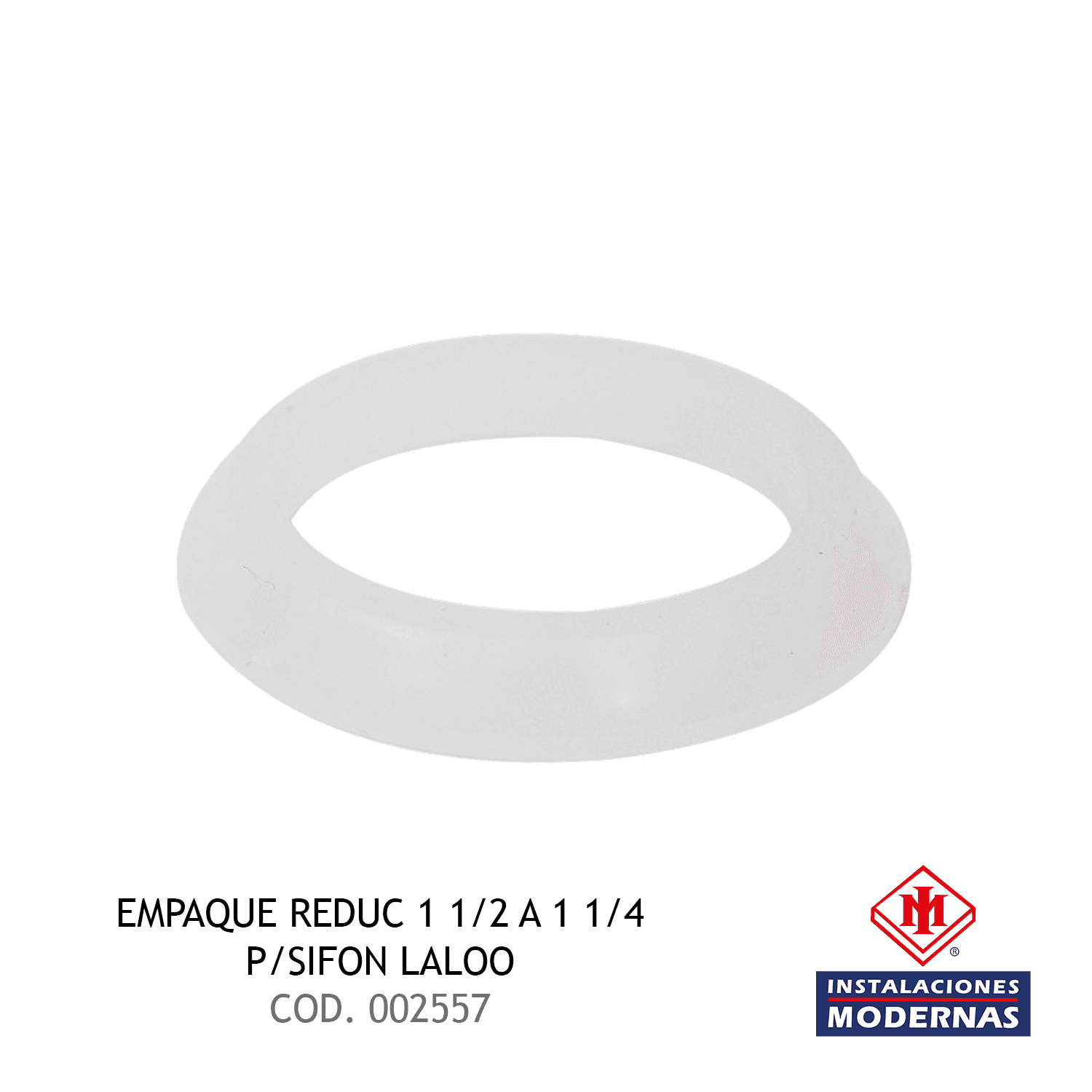 EMPAQUE REDUC 1 1/2 A 1 1/4 P/SIFON LALOO